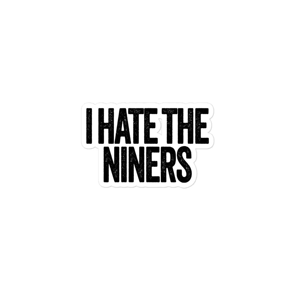 I Hate the Niners sticker