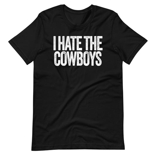 I Hate the Cowboys Unisex Black t-shirt