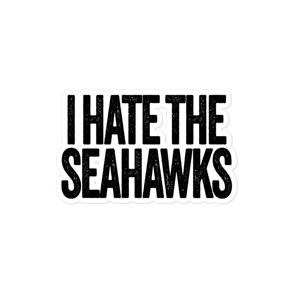 I Hate the Seahawks Sticker