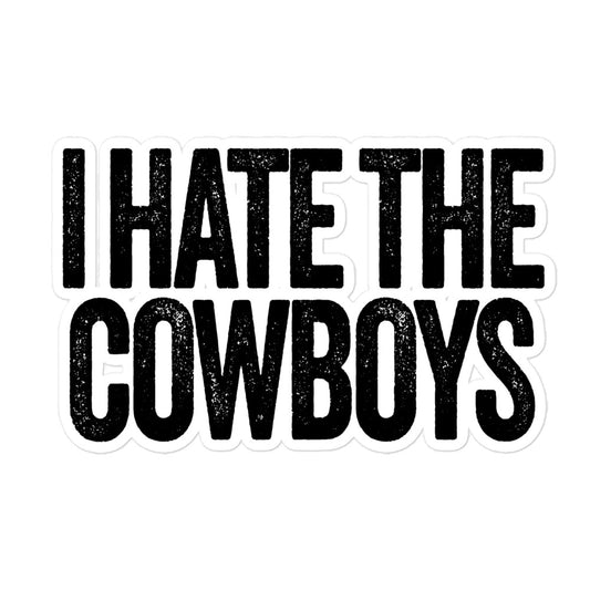 I Hate the Cowboys Sticker