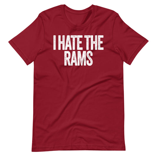 I Hate the Rams Unisex Cardinal t-shirt