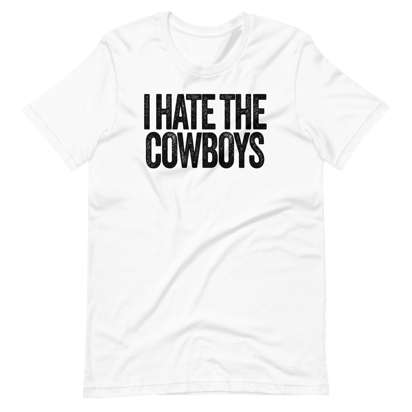 I Hate the Cowboys Unisex White t-shirt